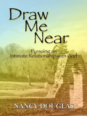 Draw Me Near by Nancy Douglas image