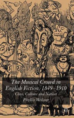 The Musical Crowd in English Fiction, 1840-1910 by Phyllis Weliver image