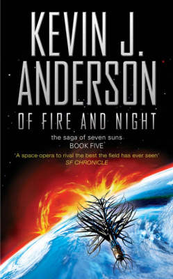 Of Fire and Night (Saga of Seven Suns #5) by Kevin J. Anderson image