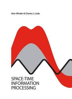 Space-Time Information Processing by Alan Winder image
