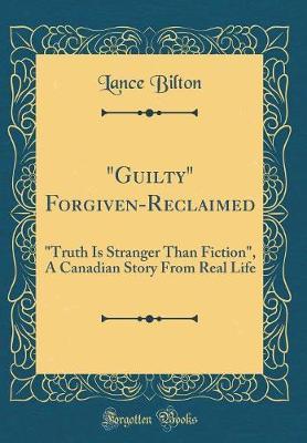 "Guilty" Forgiven-Reclaimed by Lance Bilton image