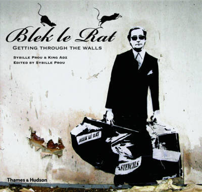 Blek le Rat: Getting through Walls by Sybille Prou image
