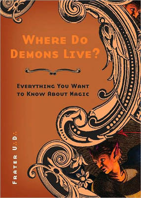 Where Do Demons Live? by U.D. Frater image