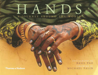 Hands: A Journey Around the World on Hardback by Basil Pao