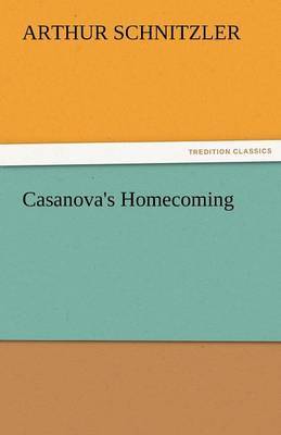 Casanova's Homecoming by Arthur Schnitzler image