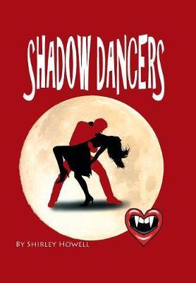 Shadow Dancers by Shirley Howell image