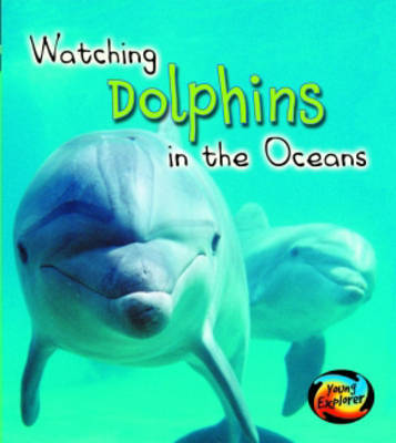 Watching Dolphins in the Oceans by Elizabeth Miles image