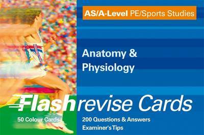 As/A-level Flash Revise Cards PE/sports Studies: Anatomy & Physiology by Graham Thompson image