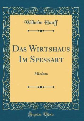 Das Wirtshaus Im Spessart by Wilhelm Hauff image
