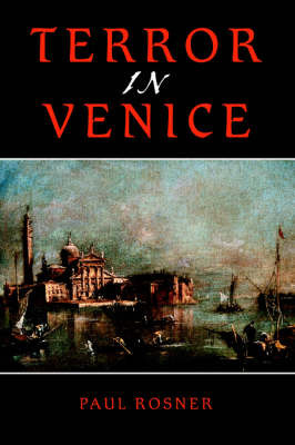 Terror in Venice by Paul Rosner image