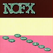 So Long And Thanks For All The Shoes by NOFX So Long And Thanks For All The Shoes by NOFX