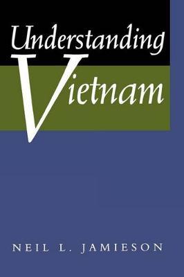 Understanding Vietnam by Neil L Jamieson image