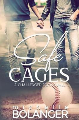 Safe Cages by Michelle Bolanger image