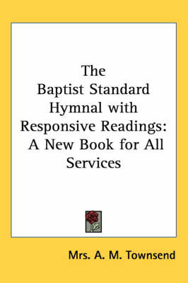 The Baptist Standard Hymnal with Responsive Readings: A New Book for All Services image