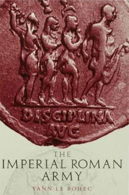 Imperial Roman Army by Yann Le Bohec image