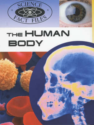 Science Fact Files: Human Body by John Farndon image