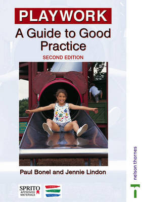 Good Practice in Playwork: A Guide to Good Practice by Paul Bonel image
