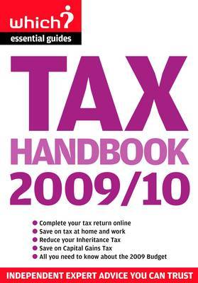 Tax Handbook 2009/10: Tax Credits to Boost Your Budget, Inheritance, CGT, Green Taxes, VAT and More by Tony Levene image