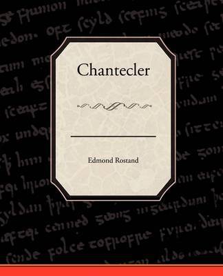 Chantecler by Edmond Rostand image