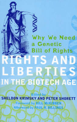 Rights and Liberties in the Biotech Age by Sheldon Krimisky image
