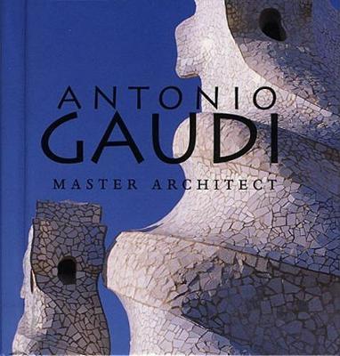 Antonio Gaudi on Hardback by Juan Bassegoda Nonell