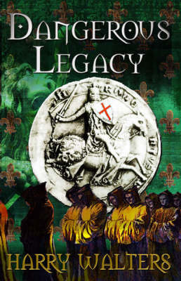 Dangerous Legacy by Harry Walter image