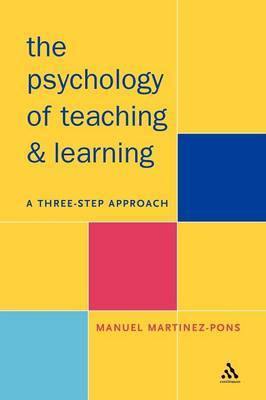 The Psychology of Teaching and Learning by Manuel Martinez-Pons image