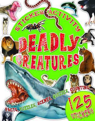 Sticker Activity Deadly Creatures on Paperback