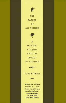 The Father of All Things by Tom Bissell image
