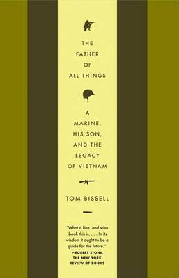 The Father of All Things by Tom Bissell