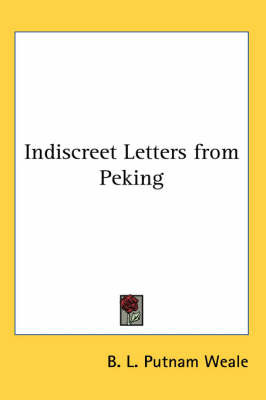 Indiscreet Letters from Peking image