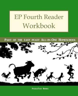 Ep Fourth Reader Workbook: Part of the Easy Peasy All-In-One Homeschool by Puzzlefast image