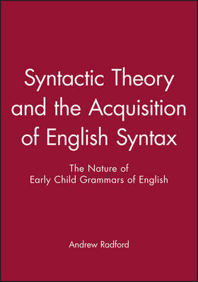 Syntactic Theory and the Acquisition of English Syntax image