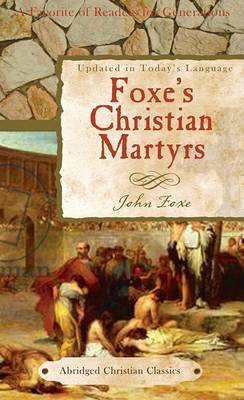 Foxe's Christian Martyrs by John Foxe image