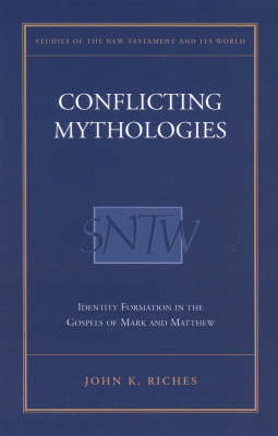 Conflicting Mythologies on Hardback by John Riches