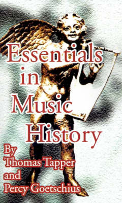Essentials in Music History by Thomas Tapper, Litt.D. image