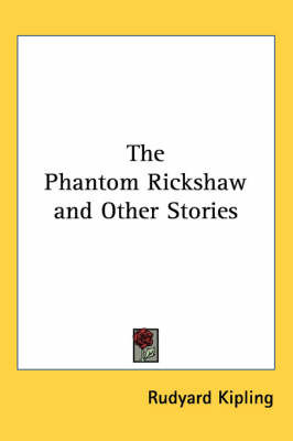 The Phantom Rickshaw and Other Stories by Rudyard Kipling image