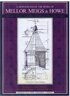 A Monograph of the Work of Mellor, Meigs and Howe by Paul Wenzel image