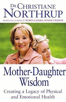 Mother-Daughter Wisdom by Christiane Northrup image