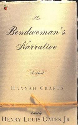 The Bondwoman's Narrative by Hannah Crafts image