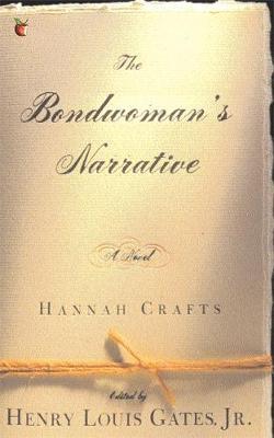 The Bondwoman's Narrative on Paperback by Hannah Crafts