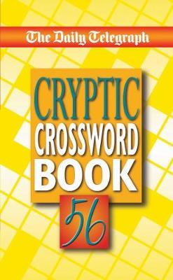 The Daily Telegraph Cryptic Crossword Book 56 by Telegraph Group Limited image