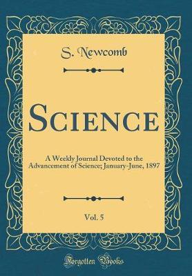Science, Vol. 5 by S Newcomb image