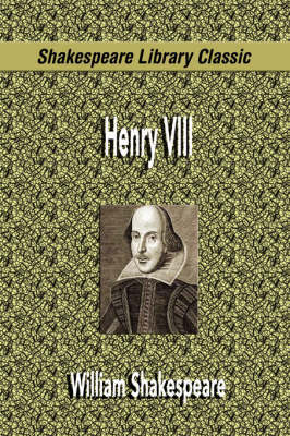 Henry VIII (Shakespeare Library Classic) image