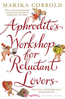 Aphrodite's Workshop for Reluctant Lovers by Marika Cobbold image