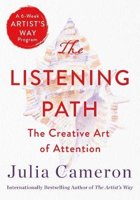 The Listening Path by Julia Cameron image