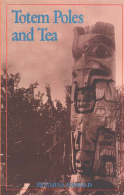 Totem Poles and Tea by Hughina Harold image