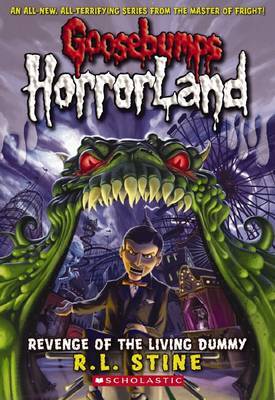 Revenge of the Living Dummy (Goosebumps: HorrorLand #1) by R.L. Stine image