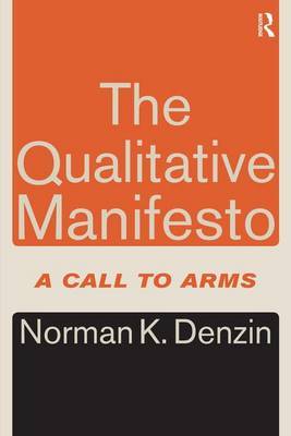 The Qualitative Manifesto by Norman K Denzin