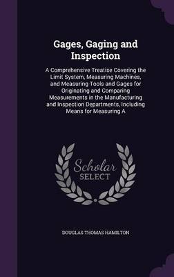 Gages, Gaging and Inspection by Douglas Thomas Hamilton image